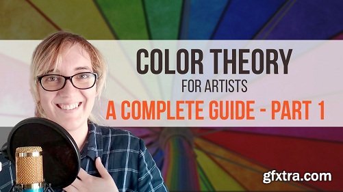 Color Theory for Artists: A Complete Beginner\'s Guide Vol. 1