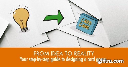 From Idea to Reality: Your Step by Step guide to Design a Card Game