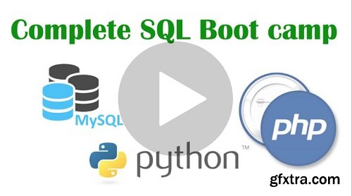 Complete SQL Bootcamp with MySQL, PHP & Python 2018