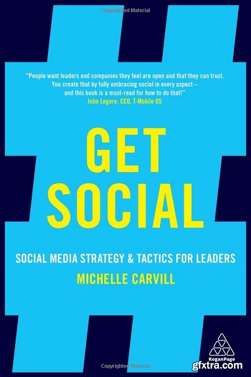 Get Social : Social Media Strategy and Tactics for Leaders