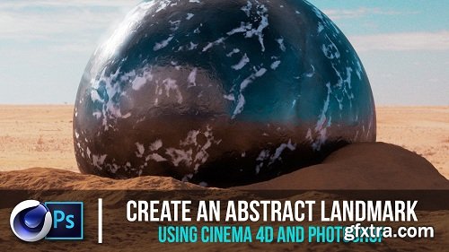 Create an Abstract Landmark Using Cinema 4D and Photoshop