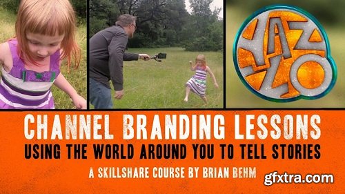 Channel Branding Lessons - Using The World Around You To Tell Stories