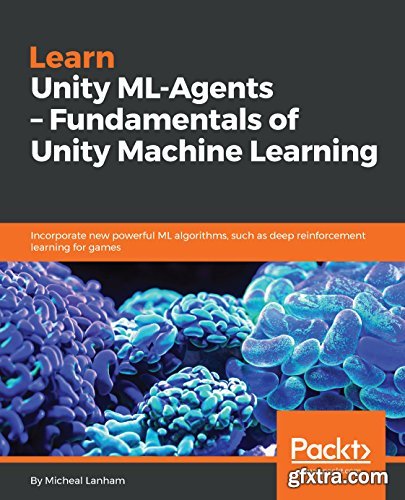 Learn Unity ML-Agents – Fundamentals of Unity Machine Learning