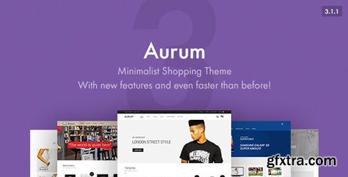 ThemeForest - Aurum v3.1.1 - Minimalist Shopping Theme - 9600822