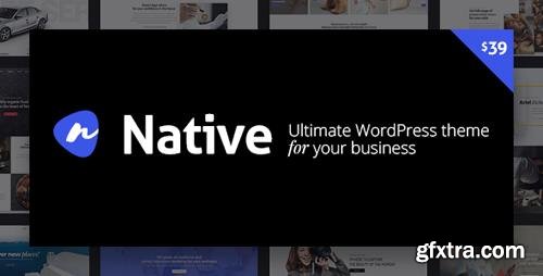 ThemeForest - Native v1.3.7 - Stylish Multi-Purpose Creative WP Theme - 19200310