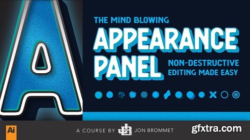 The Mind Blowing Appearance Panel: Non-Destructive Editing Made Easy!