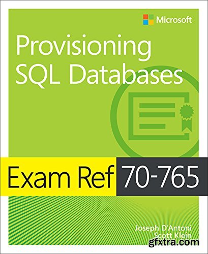 Exam Ref 70-765 Provisioning SQL Databases