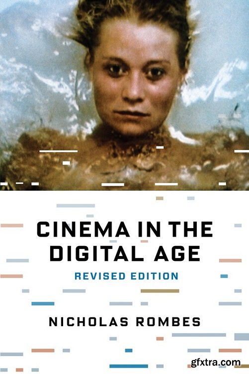 Cinema in the Digital Age, Revised Edition