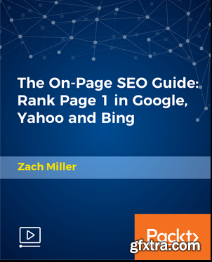 The On-Page SEO Guide: Rank Page 1 in Google, Yahoo and Bing