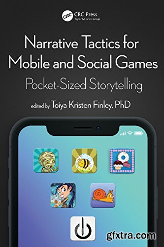 Narrative Tactics for Mobile and Social Games: Pocket-Sized Storytelling