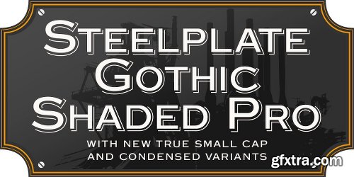 Steelplate Gothic Pro Font Family- 6 Fonts