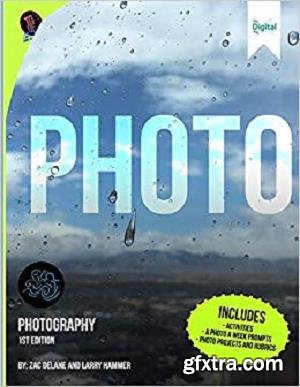 The Digital Way: Photography (1st Edition) (TDW: Photography)