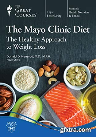 The Mayo Clinic Diet: The Healthy Approach to Weight Loss