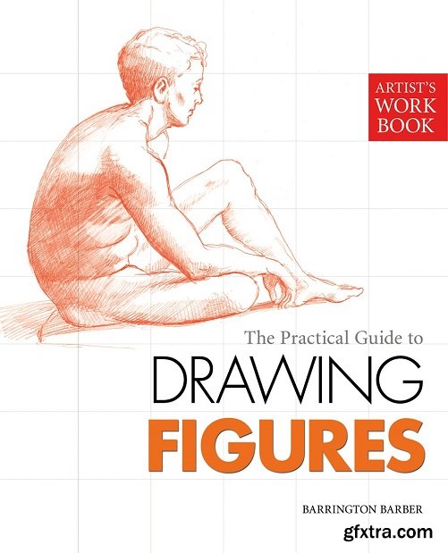 The Practical Guide to Drawing Figures