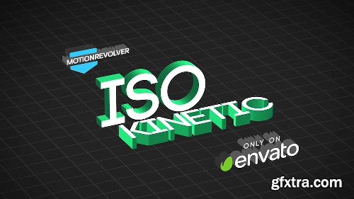 Videohive IsoKinetic 15027860