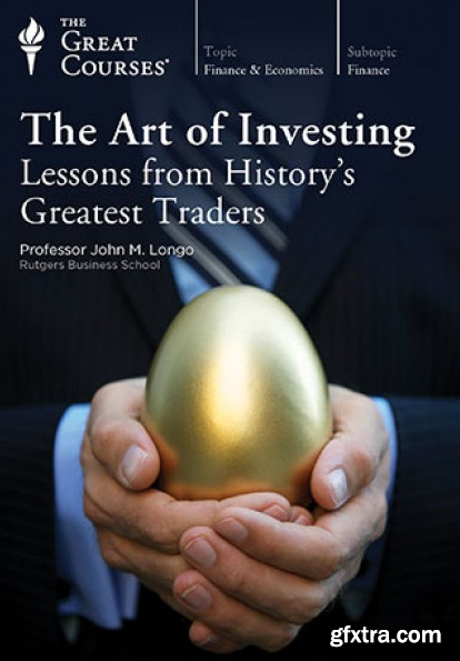 The Art of Investing: Lessons from History’s Greatest Traders