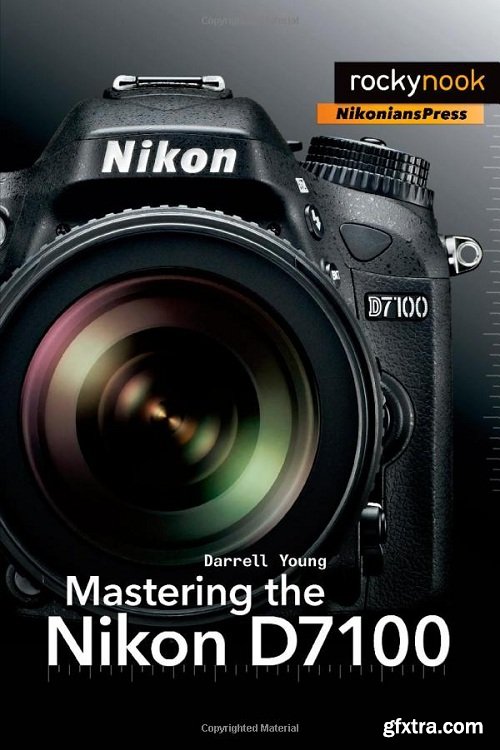 Mastering the Nikon D7100