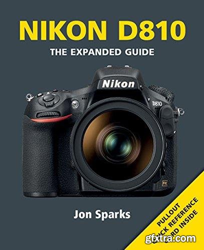 Nikon D810 : the expanded guide