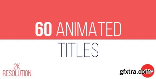 Videohive 60 Animated Titles 11847376