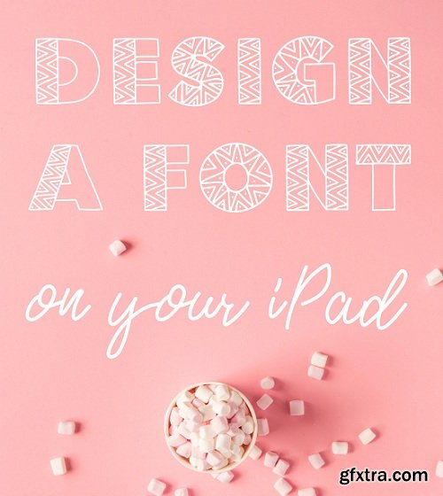 Create Fonts on Your iPad in a Few Easy Steps + 3 Free Fonts