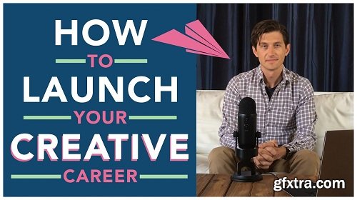 How to Launch Your Creative Career