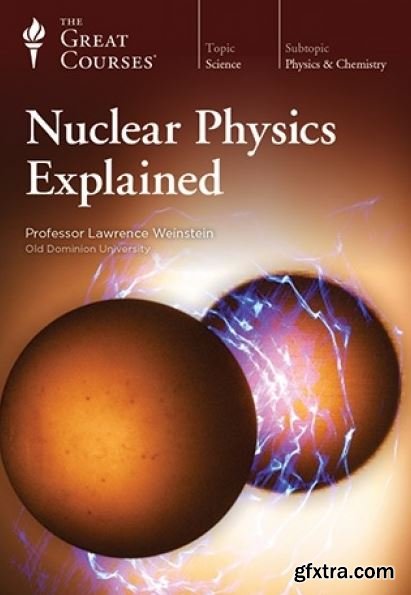 Nuclear Physics Explained