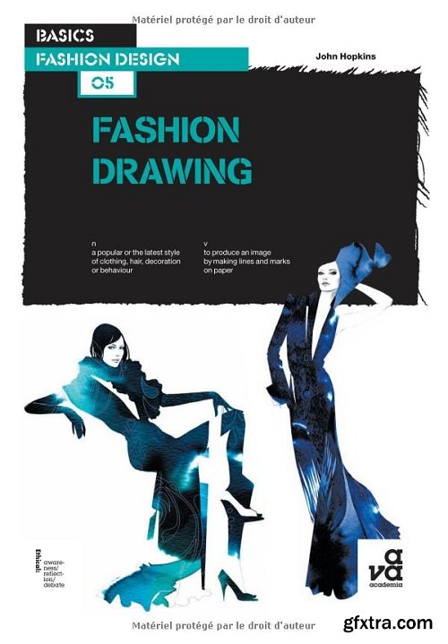 Basics Fashion Design: Fashion Drawing