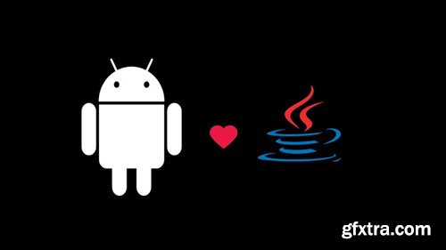 The Complete Android & Java Developer Course: 85 Apps