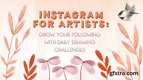 Instagram for Artists: Grow Your Following with Daily Drawing Challenges
