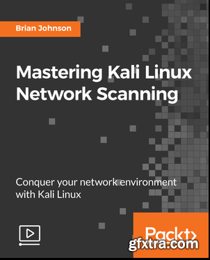 Mastering Kali Linux Network Scanning