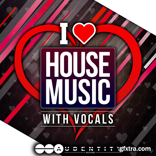 Audentity I Love House Music WAV MIDI-NU DISCO