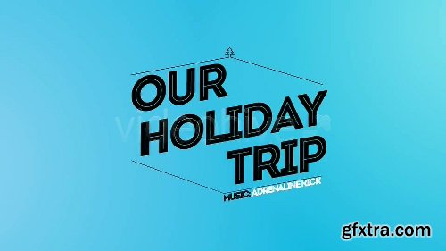 Videohive Holiday Trip 4117166