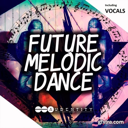 Audentity Future Melodic Dance WAV MIDI-NU DiSCO