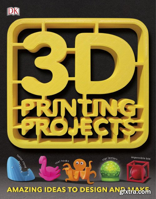 3D Printing Projects