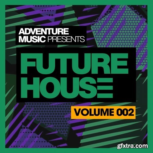 Adventure Music Future House 2018 Vol 2 WAV MIDI