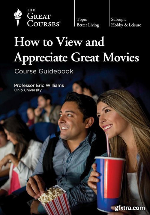 How to View and Appreciate Great Movies