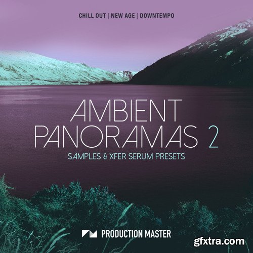 Production Master Ambient Panoramas 2 WAV XFER RECORDS SERUM