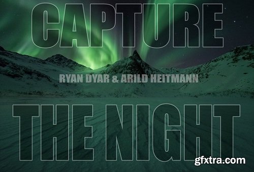 RYAN DYAR Photography - Capture the Night