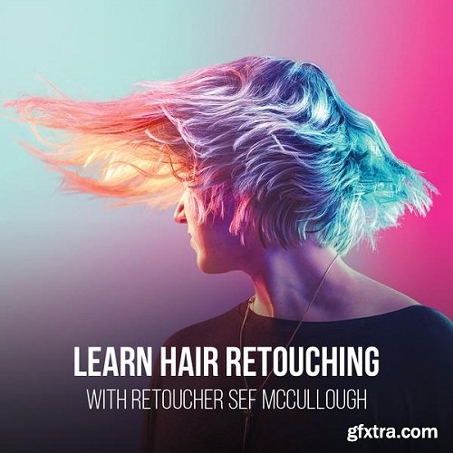 RGGEDU - Sef McCullough Retouching & Color Grading Tutorials Bundle