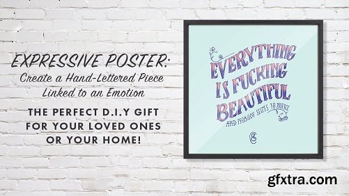 Emotional Hand-Lettered Poster: Create a Hand-Lettered Piece Linked to an Emotion