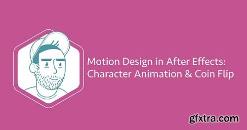 Motion Design in After Effects: Character Animation & Coin Flip