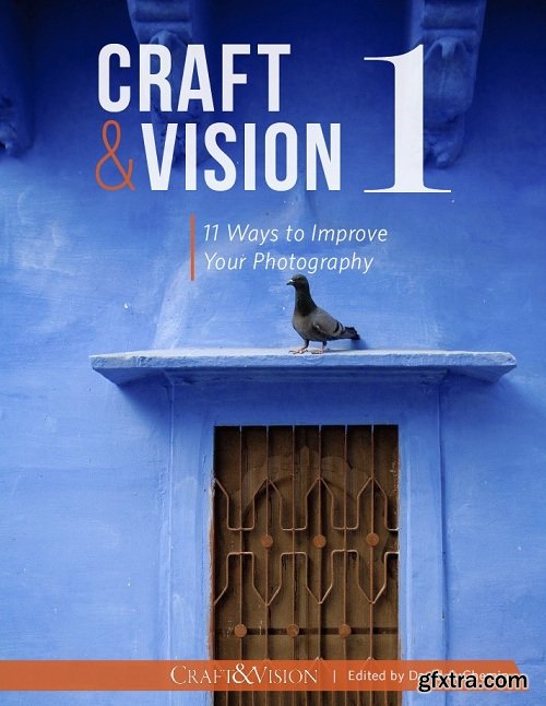 Craft & Vision 1 - 11 Ways to Improve Your Photography