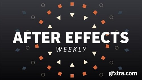 Lynda - After Effects Weekly [Updated 10/25/2018]