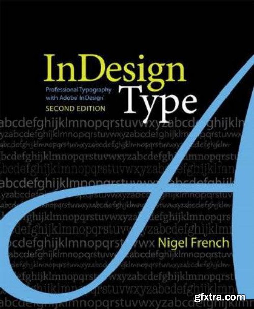 InDesign Type: Professional Typography with Adobe InDesign