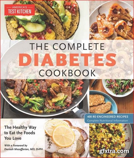 The Complete Diabetes Cookbook: The Healthy Way to Eat the Foods You Love