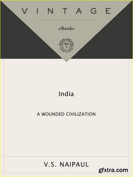 India: A Wounded Civilization