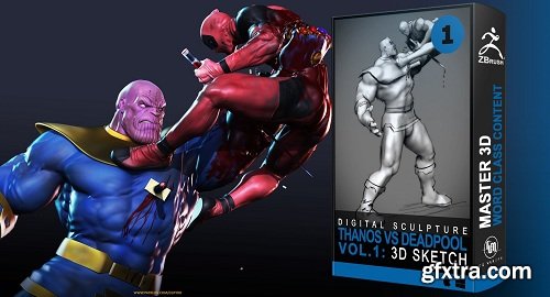 Thanos Vs Deadpool Vol. 1: 3D Sketch - Zbrush