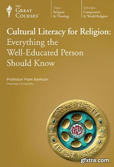 Cultural Literacy for Religion: Everything the Well-Educated Person Should Know