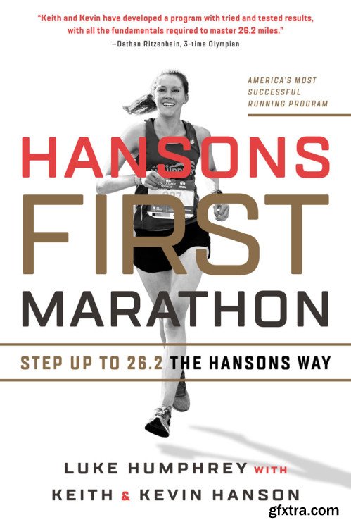 Hansons First Marathon: Step Up to 26.2 the Hansons Way