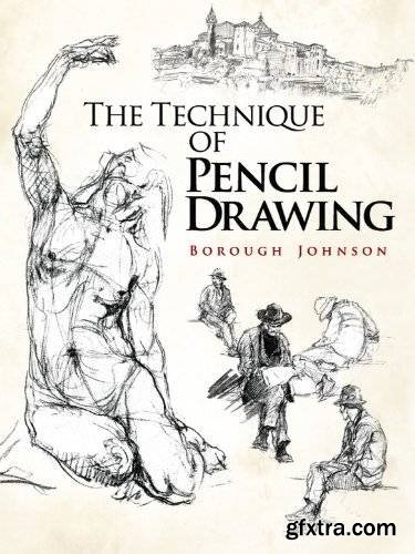 The Technique of Pencil Drawing (Dover Art Instruction)